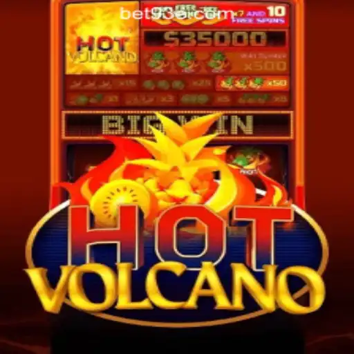 Discover the Thrills of HotVolcano: A Premier Game on 93E.COM Oficial Slots Brasil #1